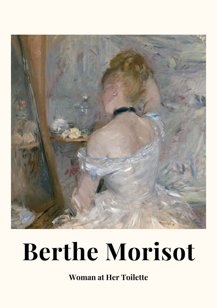 Berthe Morisot plakat med kunstnerens værk Woman at Her Toilette