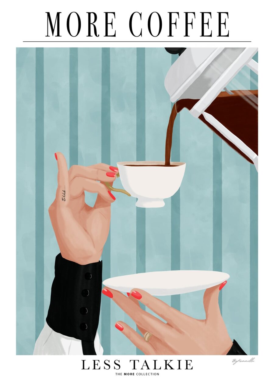 More coffee, Less talkie - ByKammille