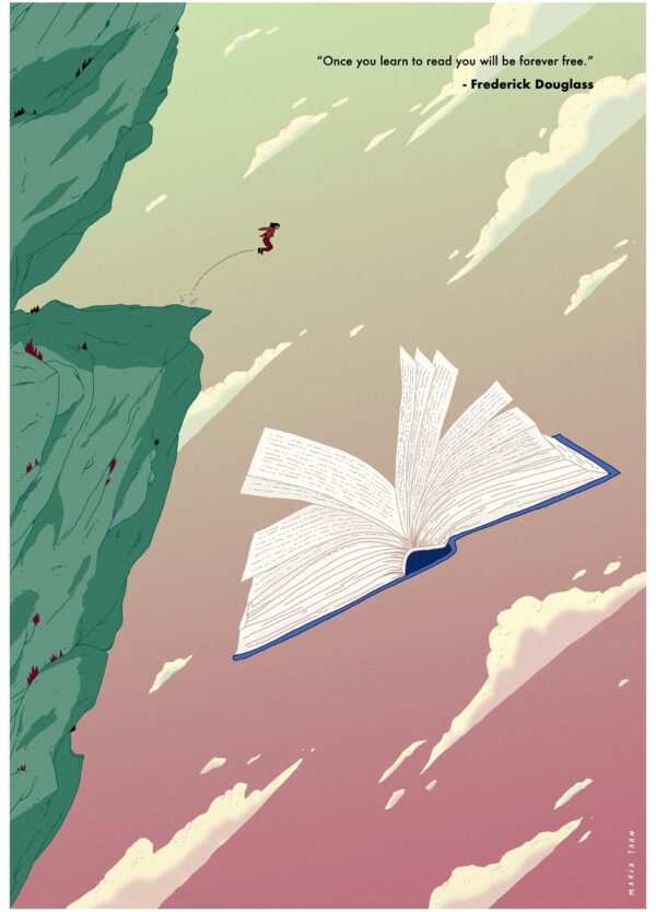 Bog plakat i grøn og rød med en person, der hopper ud fra en klippe og ind i en åben bog. Plakaten indeholder et citat af Frederuj Douglas om læsningens betydning.