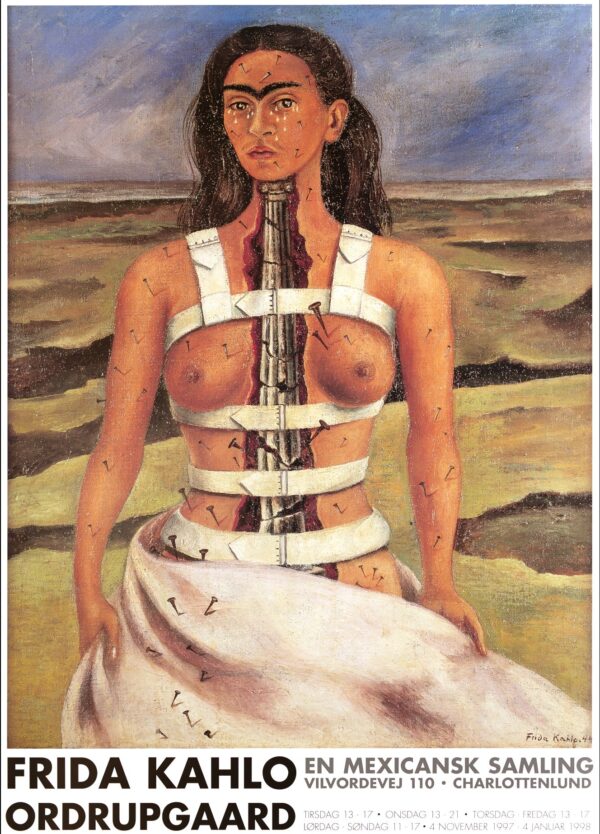 Frida Kahlo plakat fra Ordrupgaard med hendes værk Broken Column , der er et selvportræt af kunstneren.