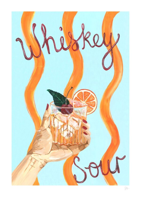 Whisky Sour plakat. På plakaten ses et glas Whisky Sour holdt op af en hånd. Baggrunden er turkis med orange striber.